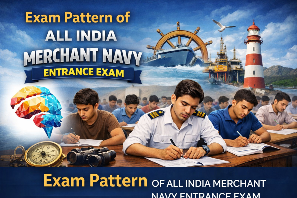 Exam Pattern of All India Merchant Navy Entrance Exam