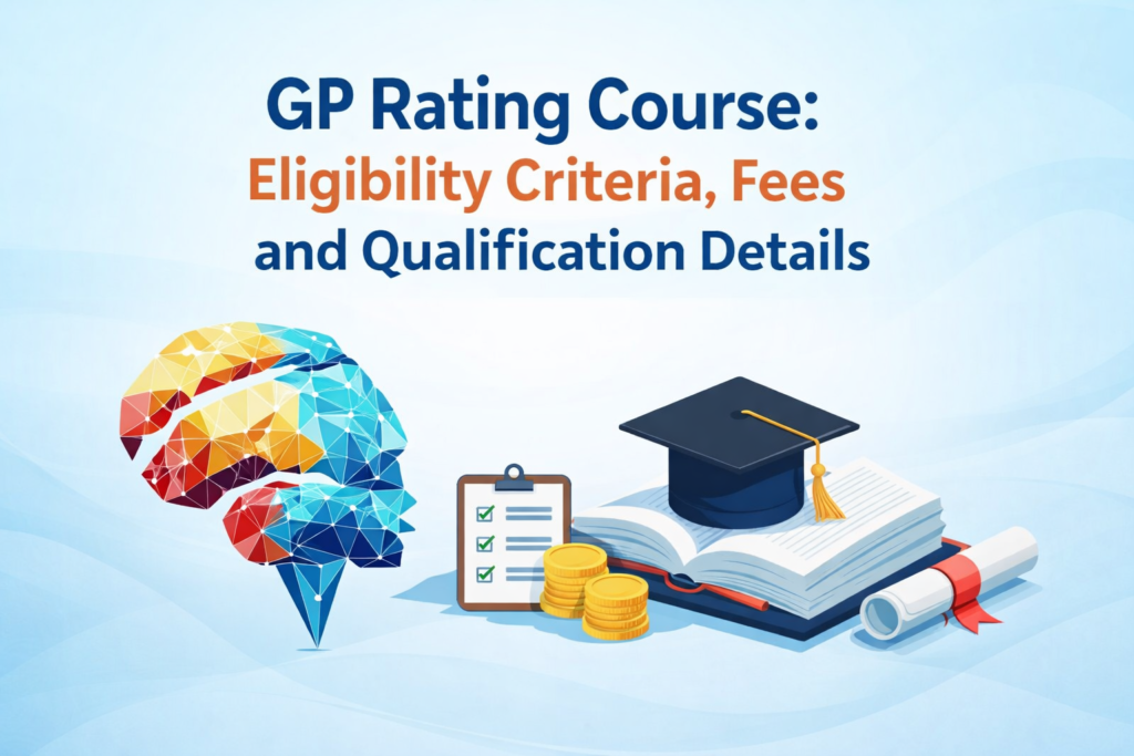 GP Rating Course Eligibility Criteria, Fees and Qualification Details