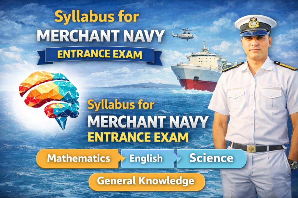 Syllabus for Merchant Navy Entrance Exam
